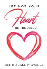 Let not your heart be troubled